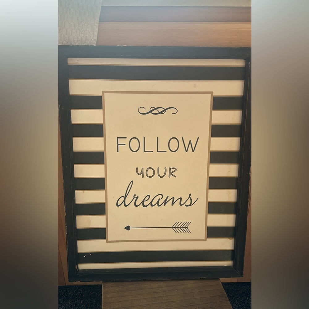 Large wood picture 
Follow your dreams